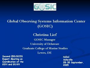 Global Observing Systems Information Center GOSIC Christina Lief