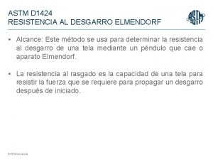 ASTM D 1424 RESISTENCIA AL DESGARRO ELMENDORF Alcance