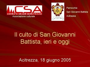 Parrocchia San Giovanni Battista Associazione culturale Acitrezza Il