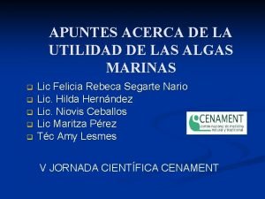 Utilidad de las algas Utilidad de las algas