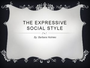 Social styles expressive