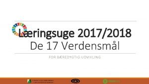 Lringsuge 20172018 De 17 Verdensml FOR BREDYGTIG UDVIKLING