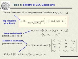 Tema 4 Sistemi di V A Gaussiane Vettore