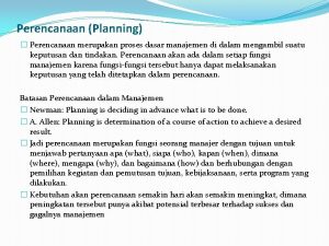 Planning merupakan proses Planning merupakan proses