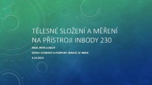 TLESN SLOEN A MEN NA PSTROJI INBODY 230