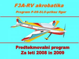 F 3 ARV akrobatika Program P09 SLOprikaz figur