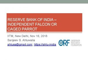 RESERVE BANK OF INDIA INDEPENDENT FALCON OR CAGED
