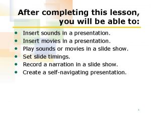 After completing this lesson you will be able