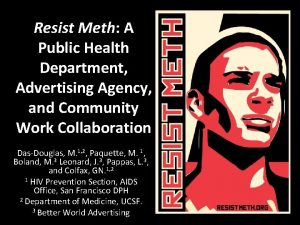 Resist Meth A Public Health Department Advertising Agency