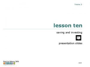 Teens 2 lesson ten saving and investing presentation