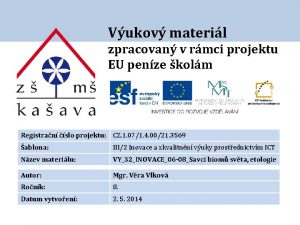 Vukov materil zpracovan v rmci projektu EU penze