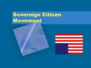 Sovereign Citizen Movement Sovereign Citizen History The sovereign