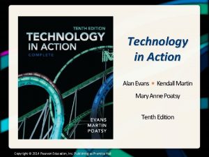 Technology in Action Alan Evans Kendall Martin Mary