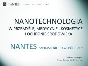 NANOTECHNOLOGIA W PRZEMYLE MEDYCYNIE KOSMETYCE I OCHRONIE RODOWISKA