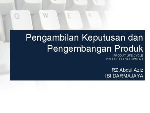 Keputusan dalam menjaga produk