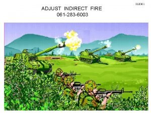 Adjust indirect fire