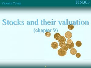 FIN 303 Vicentiu Covrig Stocks and their valuation