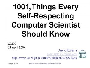 10012 Things Every SelfRespecting Computer Scientist Should Know