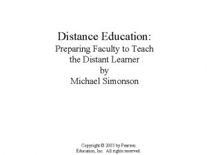 Distance Education Preparing Faculty to Teach the Distant