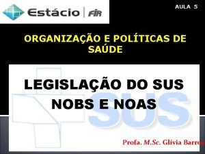 Normas operacionais básicas do sus Normas operacionais básicas do sus