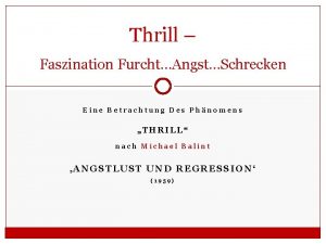 Thrill Faszination FurchtAngstSchrecken Eine Betrachtung Des Phnomens THRILL