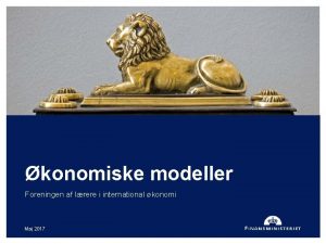 konomiske modeller Foreningen af lrere i international konomi