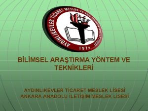 BLMSEL ARATIRMA YNTEM VE TEKNKLER AYDINLIKEVLER TCARET MESLEK