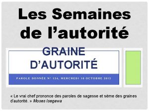 Les Semaines de lautorit GRAINE DAUTORIT PAROLE DONNE