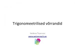 Trigonomeetrilised vrrandid Heldena Taperson www welovemath ee Vrrand