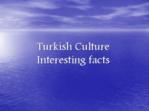 Facts about turkish culture