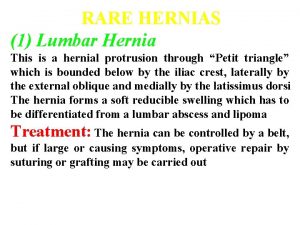 Rare hernias