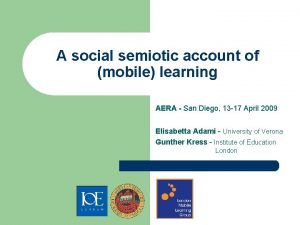 A social semiotic account of mobile learning AERA
