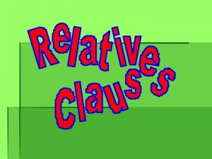 Different types of relative clauses