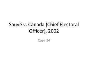 Sauv v Canada Chief Electoral Officer 2002 Case