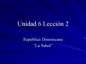 Unidad 6 republica dominicana