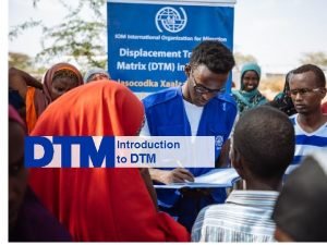 Introduction to DTM Global Training Definition of DTM