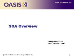 www oasisopen org SCA Overview Sanjay Patil SAP