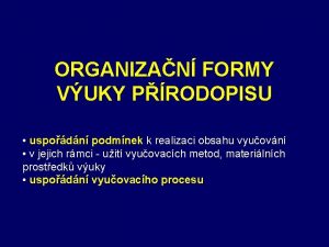 Organizační formy výuky