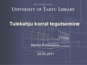 Tulekahju korral tegutsemine Martin Polikarpus 25 03 2011