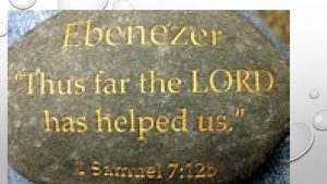 HEBREWS 12 14 17 EBENEZER 1 SAMUEL 7