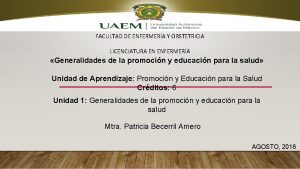 FACULTAD DE ENFERMERA Y OBSTETRICIA LICENCIATURA EN ENFERMERA