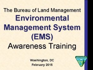 The Bureau of Land Management Environmental Management System