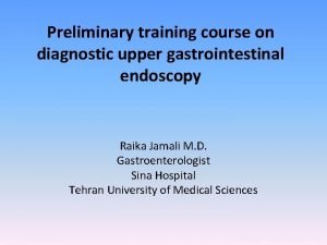 Preliminary training course on diagnostic upper gastrointestinal endoscopy