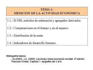 TEMA 1 MEDICIN DE LA ACTIVIDAD ECONMICA 1