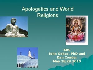 Apologetics and World Religions ARS John Oakes Ph