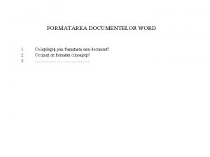 Formatarea documentelor