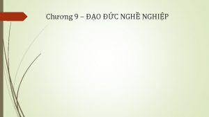Chng 9 O C NGH NGHIP MC TIU