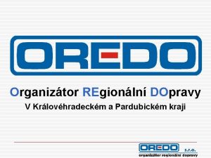 Organiztor REgionln DOpravy V Krlovhradeckm a Pardubickm kraji