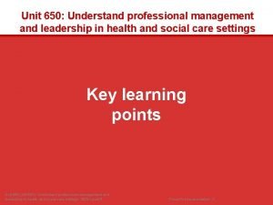 Unit 650 understand professional management