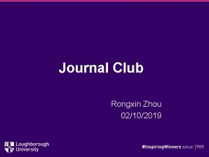 Journal Club Rongxin Zhou 02102019 1 Impact factor